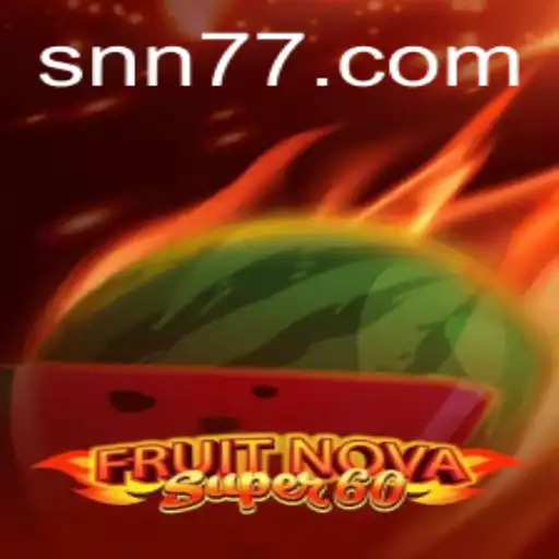 Exploring the World of FruitNovaSuper60: A Thrilling Gaming Experience